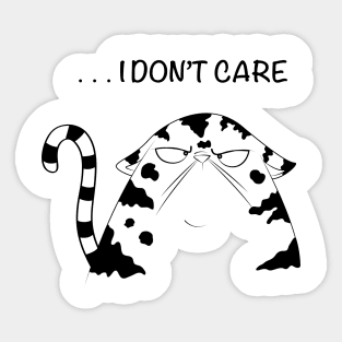 I Don't Care Sticker